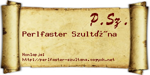 Perlfaster Szultána névjegykártya
